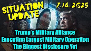 Situation Update 7.14.2025