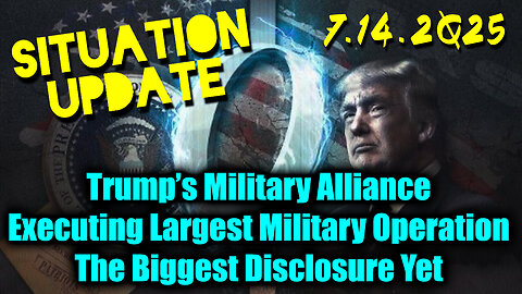 Situation Update 7.14.2025