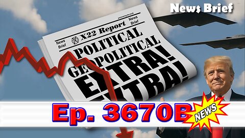 X22 Report Episode #3670B - [DS]/China Fighting Back, Trump Drops The Hammer, Peace Through Strength