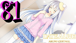 Let's Play Date A Live: Arusu Install [81] Group Date