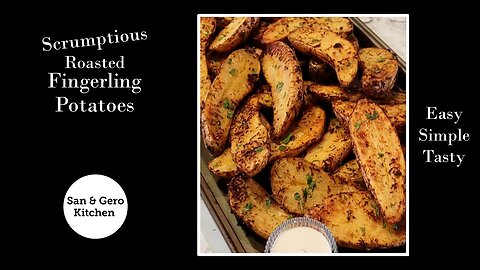 Scrumptious Roasted Fingerling Potatoes Recipe