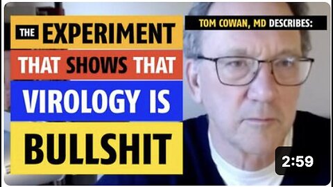 "Debunking Virology: Dr. Tom Cowan's Revealing Experiment Uncovered"
