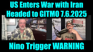 David Nino Rodriguez Trigger WARNING 7.6.25 - US Enters War with Iran, Headed to GITMO