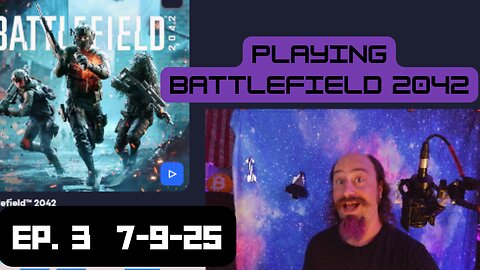 Battlefield 2042 with the guys - Ep. 3 - 7.11.25