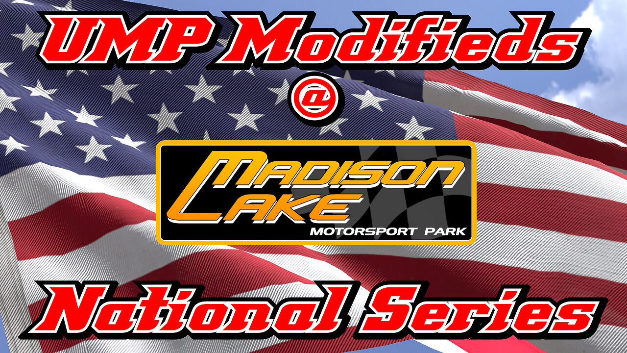 UMP Modifieds at Madison Lake