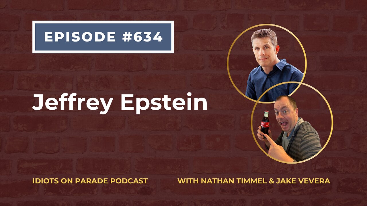 Episode 634: Jeffrey Epstein