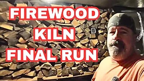 Firewood Kiln Final Run