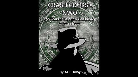 Mike King: The Rise & Fall of the NWO Cabal / Episode 1 / Proofs of the NWO Conspiracy