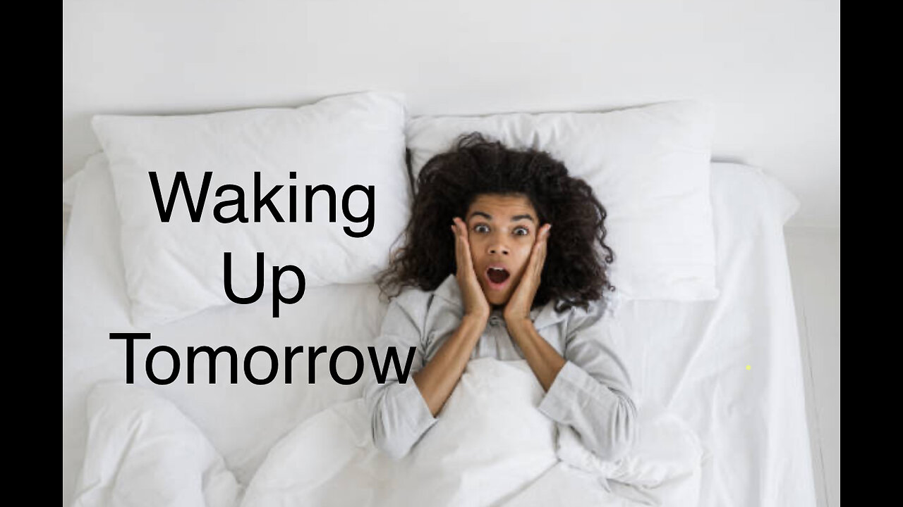 Waking Up Tomorrow