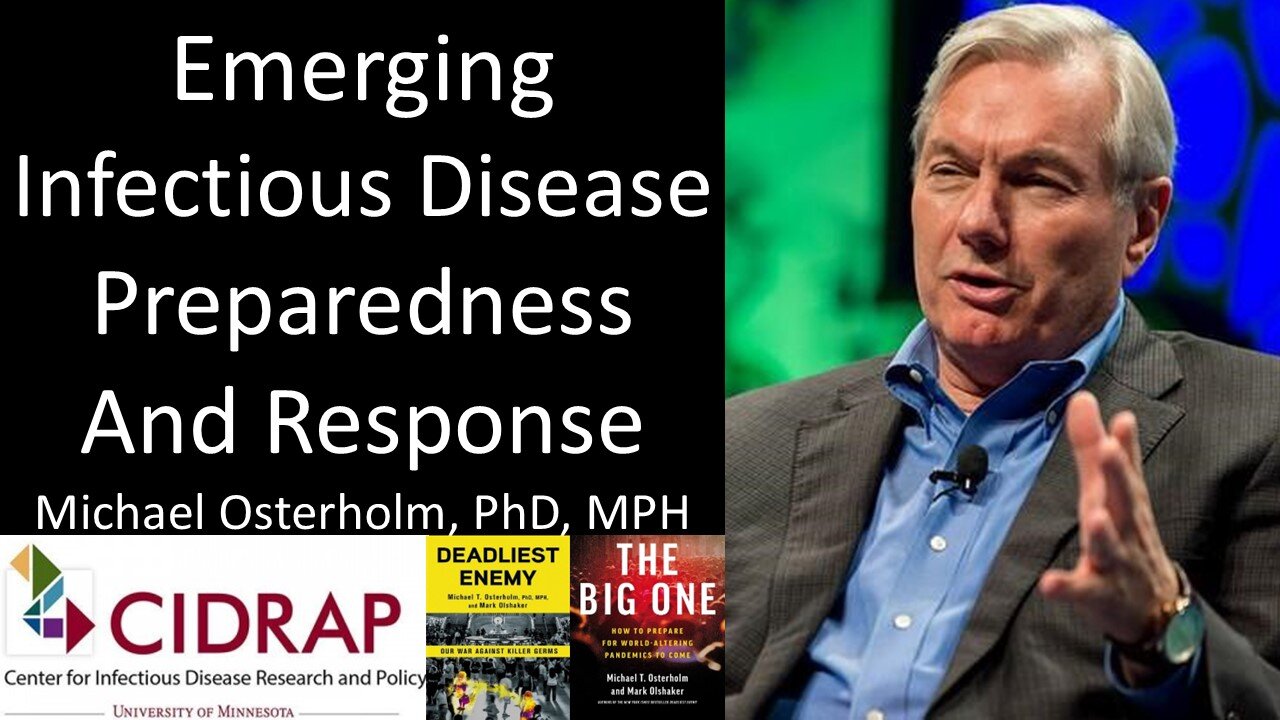Dr. Michael Osterholm, PhD, MPH - Director, Center for Infectious Disease Research & Policy (CIDRAP)