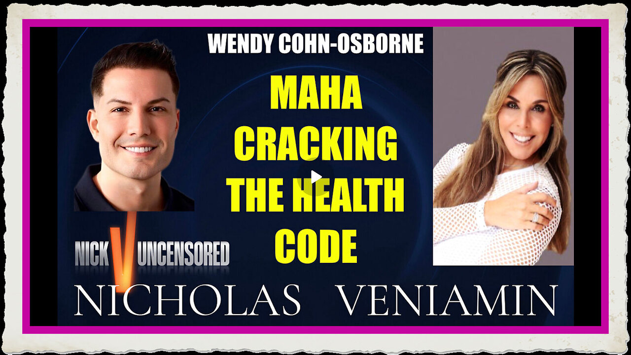 Wendy Cohn-Osborne Discusses MAHA Cracking The Health CODE with Nicholas Veniamin