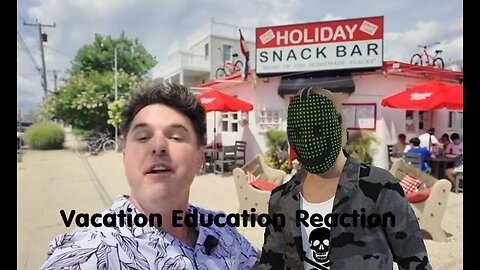 Vacation Education Reaction - Secret Sauce At The Snack Bar -2025