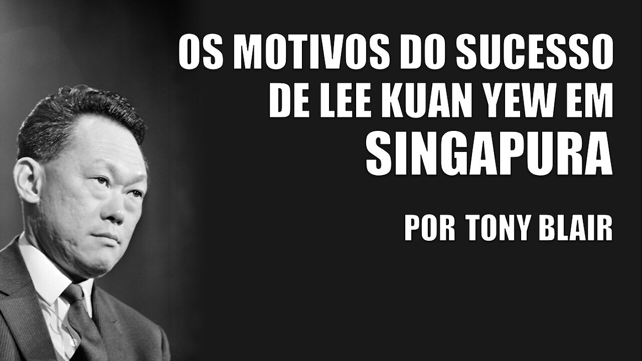 Os motivos do sucesso de Lee Kuan Yew em Singapura