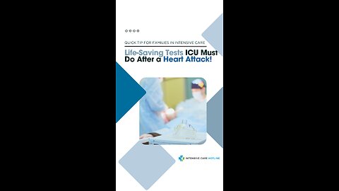 Life-Saving Tests ICU Must Do After a Heart Attack!