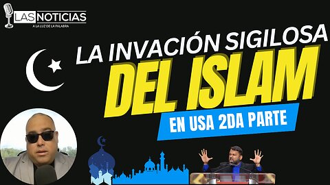 La Invasión Sigilosas del Islam en USA (2da parte)