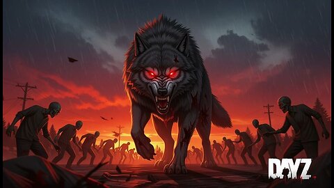 🟢 LIVE - XTRMWOLF - DAYZ - ZOMBIE APOCALYPSE SURVIVAL