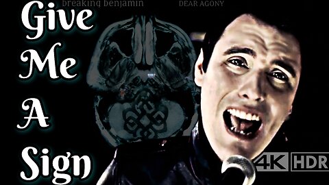 Give Me A Sign (4K HDR) Music Video Breaking Benjamin