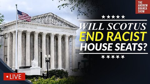 LAWYER: SCOTUS To End Anti-White Congressional Districting?