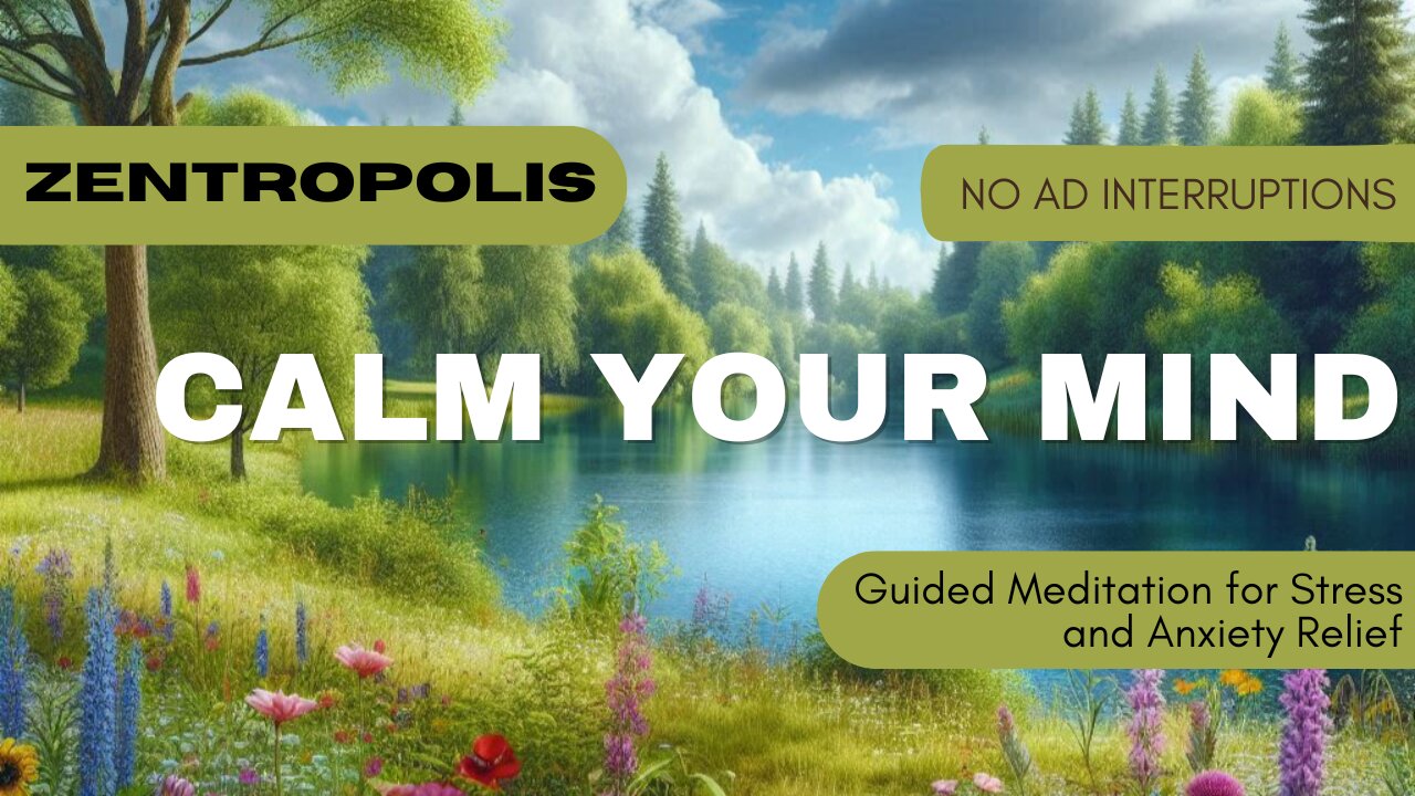 Calm Your Mind: A Guided Meditation for Stress and Anxiety Relief