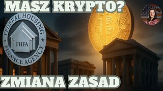 Masz krypto? FHFA zmienia zasady gry! Kryptowaluty w ocenie zdolności kredytowej.