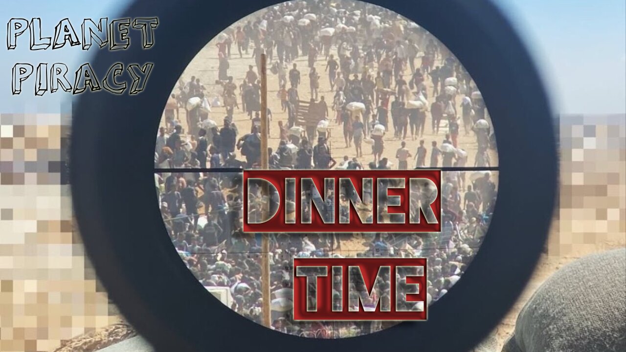 Planet Piracy 212: Dinner Time