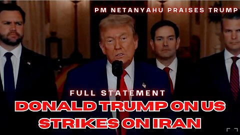 Full - Donald Trump on US strikes on Iran Nuclear facilities, PM Netanyahu praises Trump