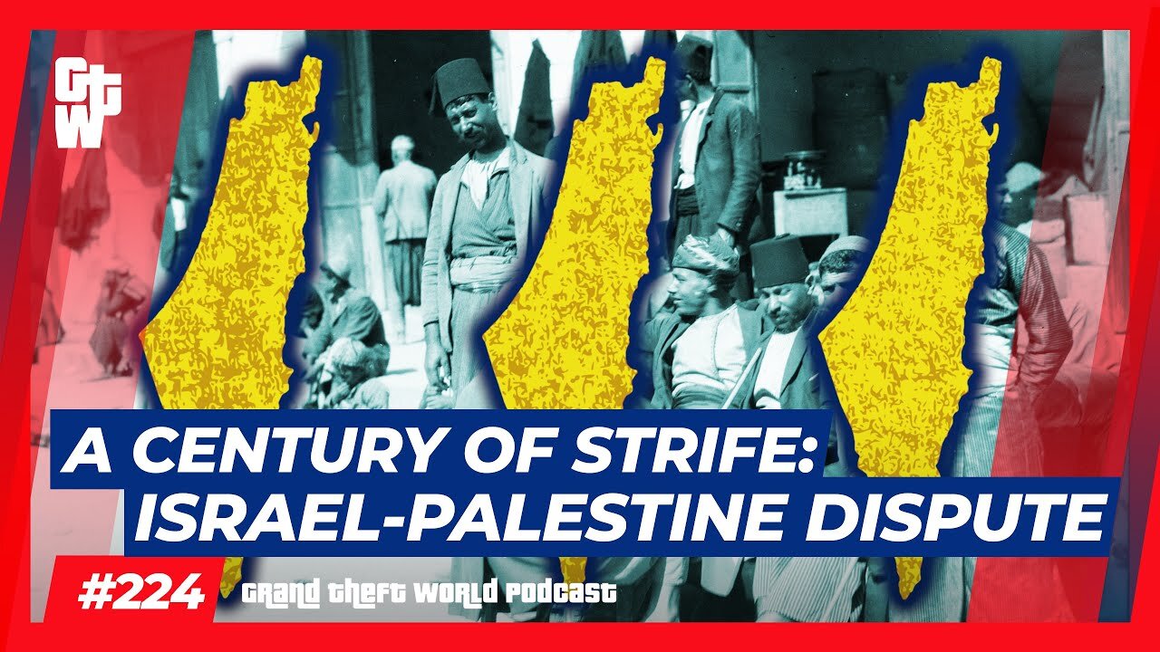A Century of Strife: Israel-Palestine Dispute | #GrandTheftWorld 224 (Clip)