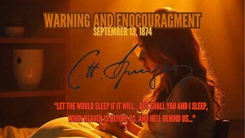 Warning and Encouragement, 1874, Spurgeon