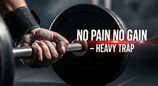 NO PAIN NO GAIN — Heavy Trap Playlist for Workouts