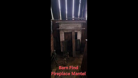 Barn Find Firplace Mantel project