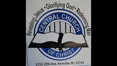2023_01_22: Kenosha Central Church of Christ - Wasting Your Privilege To Know God