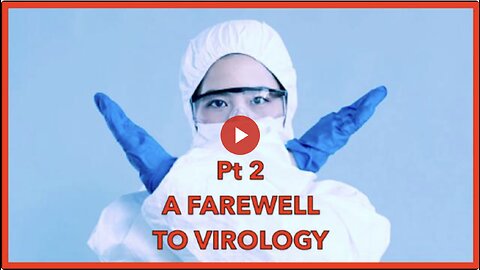 A FAREWELL TO 'VIROLOGY' (PT 2): Dr 'Mark Bailey' / 'Steve Falconer'
