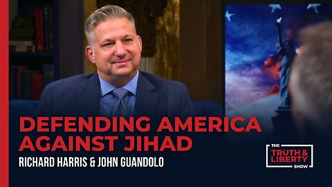 Defending America Against Jihad with John Guandolo on The Truth & Liberty Show