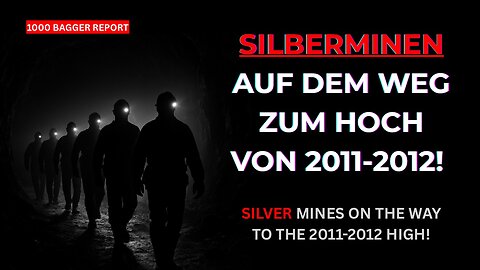 Silberminen auf dem Weg zum Hoch von 2011-2012!