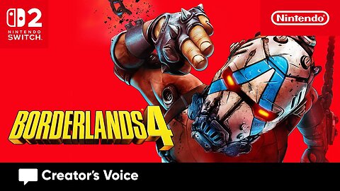An Unstoppable Force – Borderlands 4 – Creator's Voice Nintendo Switch 2