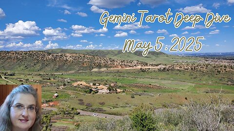 Gemini Tarot Deep Dive, May 5 to June 5, 2025 ~ Mystic Amista Bennett
