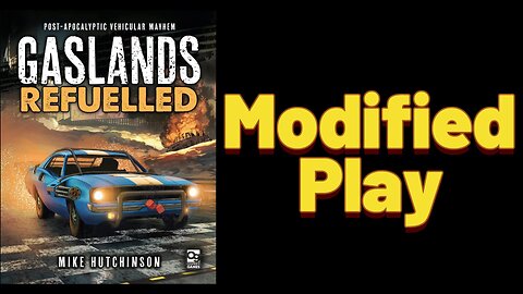 Gaslands: Episode 5 - Modified Play