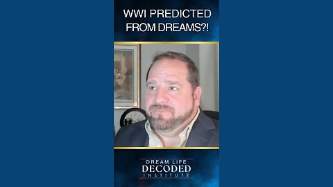 WWI Predicted from Dreams?!