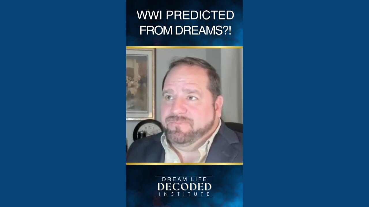 WWI Predicted from Dreams?!