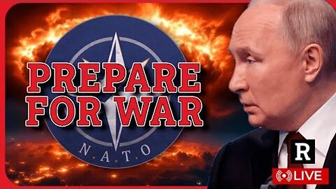 "Prepare for War: NATO Warns Europe as Trump Tries to Prevent WW3 - Redacted with Clayton Morris"
