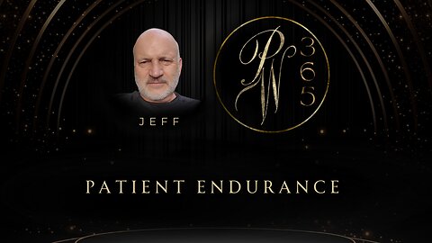 Patient Endurance