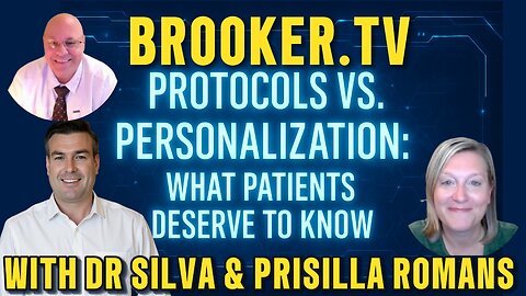 WHAT PATIENTS DESERVE TO KNOW WITH PAUL BROOKER, DR SILVA & PRISILLA ROMANS