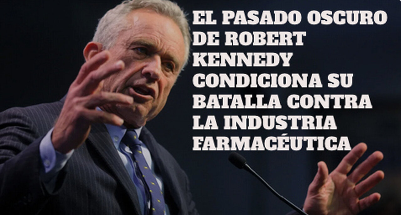 El pasado oscuro de Robert Kennedy hace que "recule" con las vacunas