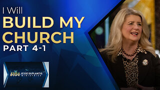 I Will Build My Church, Part 4-1