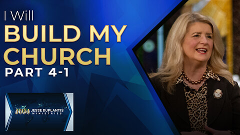 I Will Build My Church, Part 4-1