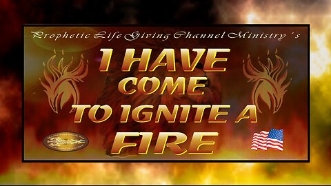 2012 - I have come to ignite a fire - March 8e