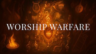 WWW | May 14, 2025 | Worship Warfare