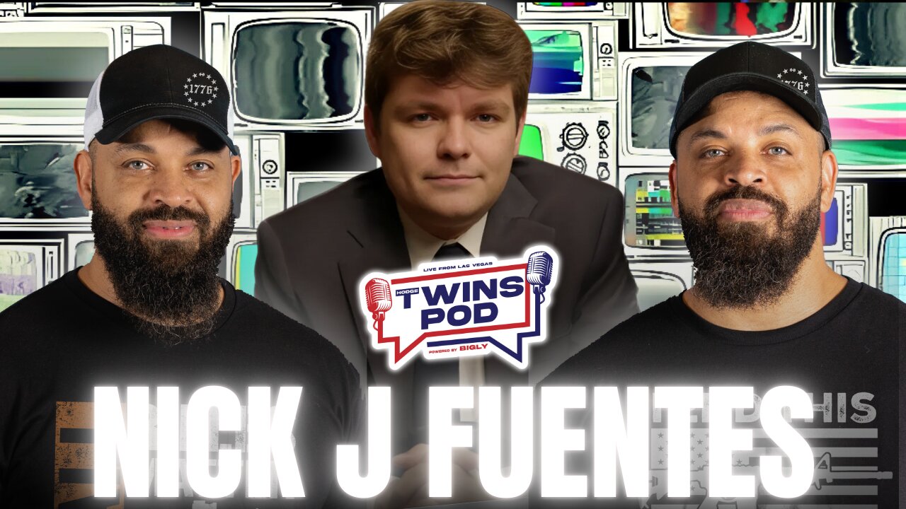 Hodgetwins X Nick Fuentes W Podcast! | Twins Pod - Episode 62 - Nick Fuentes