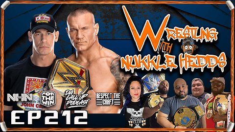 Wrestling with NuKKle HeDDs EP.212- We are back in 2012?? #wwe #wrestlingshow