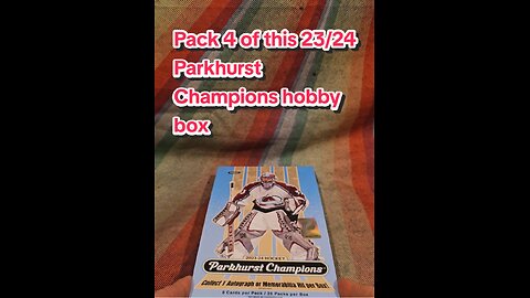 Pack 4 of this 23/24 Parkhurst Champions hobby box